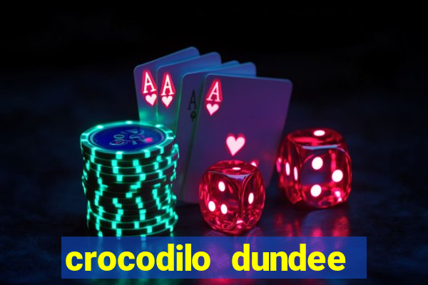 crocodilo dundee filme completo dublado